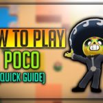 Poco Brawl Star Complete Guide, Tips, Wiki & Strategies Latest!