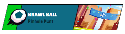 Brawl Ball Pinhole Punt