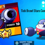 Tick Brawl Star Complete Guide, Tips, Wiki & Strategies Latest!