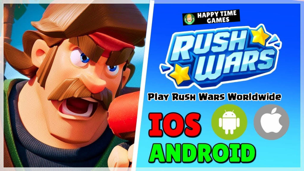 Guide to Play Rush Wars in Any Country (Android & iOS) Hassle Free !!